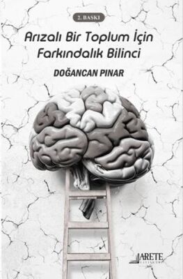 Arızalı Bir Toplum İçin Farkındalık Bilinci - 1