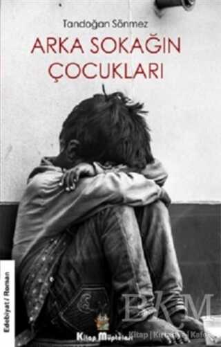 Arka Sokağın Çocukları - Kitap Müptelası Yayınları