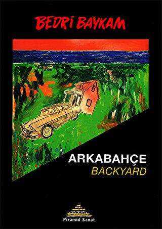 Arkabahçe - Backyard - Piramid Sanat
