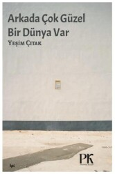 Arkada Çok Güzel Bir Dünya Var - Parma Kitap