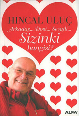 Arkadaş... Dost... Sevgili... Sizinki Hangisi? kapağı