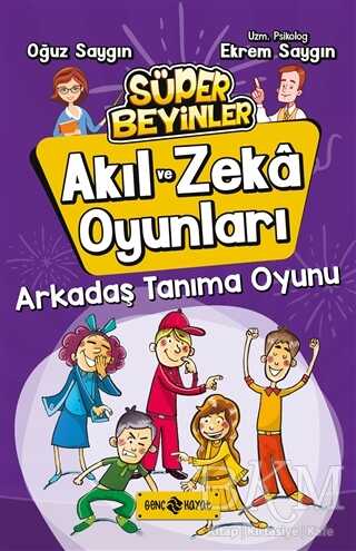Arkadaş Tanıma Oyunu - Akıl ve Zeka Oyunları 3 - Genç Hayat