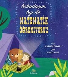 Arkadaşım Ayı İle Matematik Öğreniyoruz - Bookalemun Yayınevi