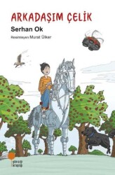 Arkadaşım Çelik - Günışığı Kitaplığı