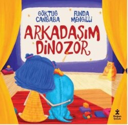 Arkadaşım Dinozor - Doğan Çocuk