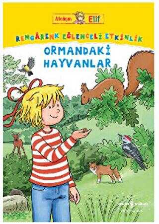 Arkadaşım Elif - Rengarenk Eğlenceli Etkinlik Ormandaki Hayvanlar - 1