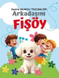 Arkadaşım Fişöy - Liman Çocuk Yayınevi