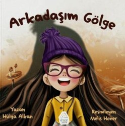 Arkadaşım Gölge - Mahlas Çocuk Yayınları