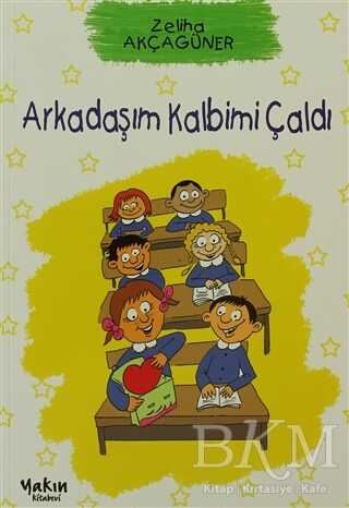Arkadaşım Kalbimi Çaldı - Yakın Kitabevi