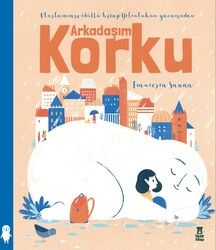Arkadaşım Korku - Taze Kitap