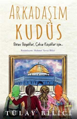 Arkadaşım Kudüs - Rağbet Yayınları