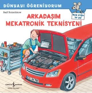 Arkadaşım Mekatronik Teknisyeni Dünyayı Öğreniyorum - 1