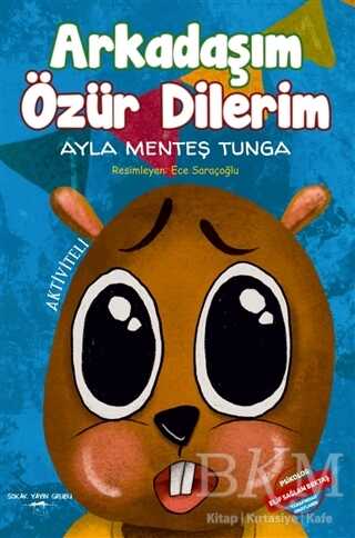 Arkadaşım Özür Dilerim - Sokak Kitapları Yayınları