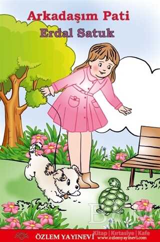 Arkadaşım Pati - Özlem Yayınevi