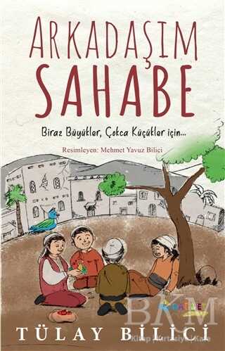 Arkadaşım Sahabe - Rağbet Yayınları