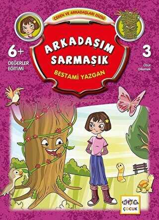 Arkadaşım Sarmaşık - Nar Çocuk