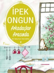 Arkadaşlar Arasında - Bir Genç Kızın Gizli Defteri 2 - 1