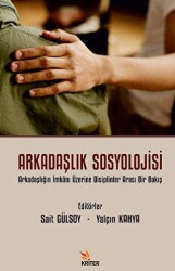 Arkadaşlık Sosyolojisi - Kriter Yayınları