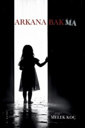 Arkana Bakma - Atakar Yayıncılık