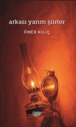 Arkası Yarım S¸iirler - Çimke Yayınevi