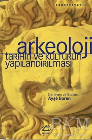 Arkeoloji - İletişim Yayınevi