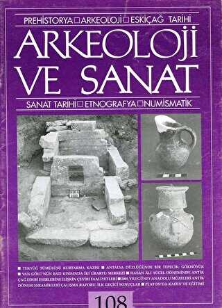 Arkeoloji ve Sanat Dergisi Sayı 108 - Arkeoloji ve Sanat Dergisi