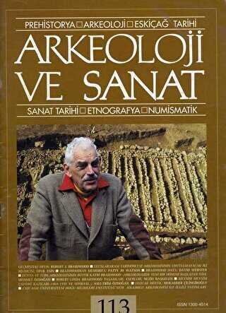 Arkeoloji ve Sanat Dergisi Sayı 113 - Arkeoloji ve Sanat Dergisi