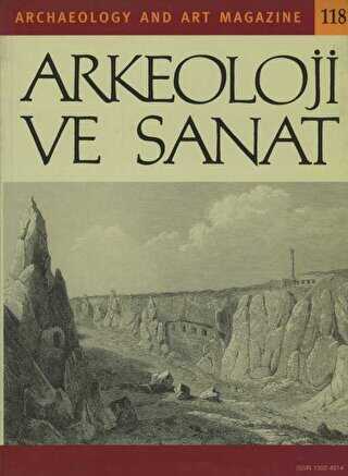 Arkeoloji ve Sanat Dergisi Sayı 118 - 2