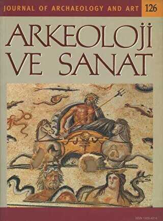 Arkeoloji ve Sanat Dergisi Sayı 126 - Arkeoloji ve Sanat Dergisi
