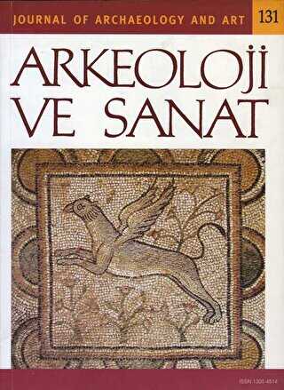 Arkeoloji ve Sanat Dergisi Sayı 131 - Arkeoloji ve Sanat Dergisi