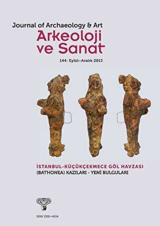 Arkeoloji ve Sanat Dergisi Sayı 144 - Arkeoloji ve Sanat Dergisi