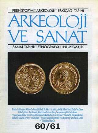 Arkeoloji ve Sanat Dergisi Sayı 60 - 61 - Arkeoloji ve Sanat Dergisi