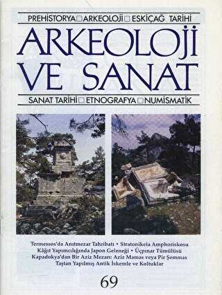 Arkeoloji ve Sanat Dergisi Sayı 69 - Arkeoloji ve Sanat Dergisi
