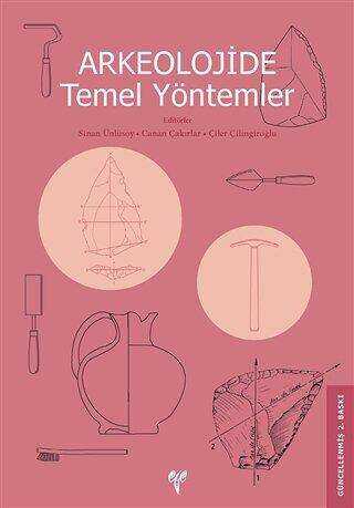 Arkeolojide Temel Yöntemler - 1