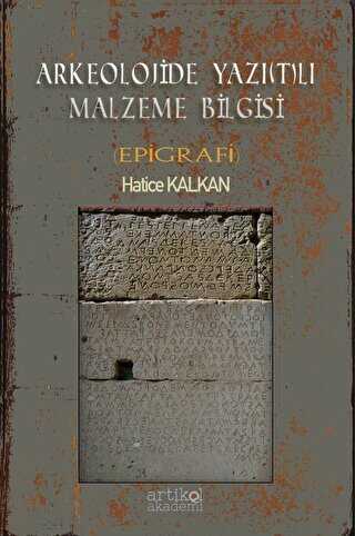 Arkeolojide Yazıtlı Malzeme Bilgisi Epigrafi