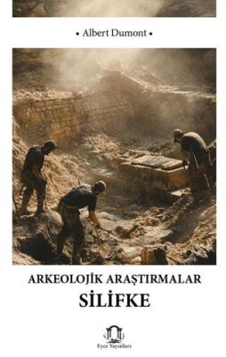 Arkeolojik Araştırmalarda Silifke - 1