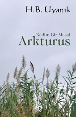 Arkturus - Kadim Bir Masal - 1