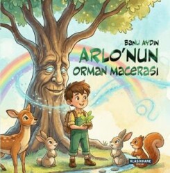 Arlo’nun Orman Macerası - Klasikhane Çocuk
