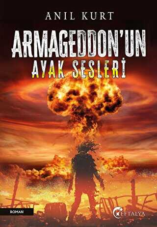 Armageddon’un Ayak Sesleri - Eftalya Kitap