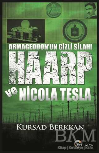 Armageddon’un Gizli Silahı Haarp ve Nicola Tesla