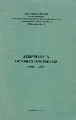 Armenians in Ottoman Documents 1915-1920 - 1