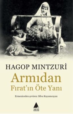 Armıdan Fırat’ın Öte Yanı - 1