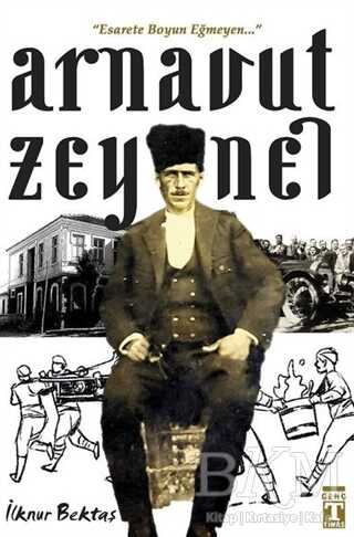 Arnavut Zeynel - Genç Timaş