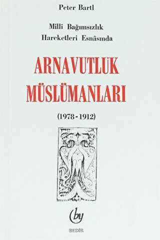Arnavutluk Müslümanları - Bedir Yayınları