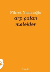 Arp Çalan Melekler - Lando Yayınları