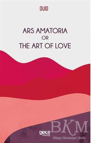 Ars Amatoria Or The Art Of Love - 2
