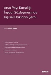Arsa Payı Karşılığı İnşaat Sözleşmesinde Kişisel Hakların Şerhi - Seçkin Yayıncılık