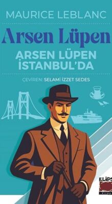Arsen Lüpen İstanbul’da - 1