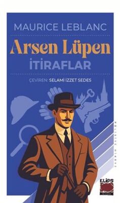 Arsen Lüpen İtiraflar - 1