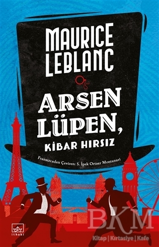 Arsen Lüpen - Kibar Hırsız - İthaki Yayınları